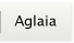 『Aglaia』ギャラリー